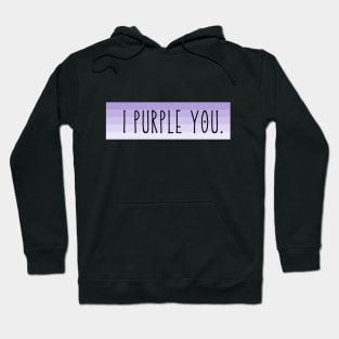 I Purple you - BTS ARMY Hoodie